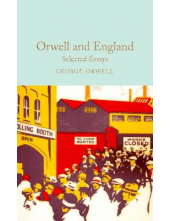 Orwell and England : SelectedEssays  George Orwell - Humanitas