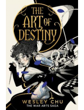 The Art of Destiny Book 2 The War Arts Saga - Humanitas