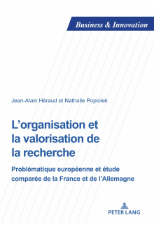 L’organisation et la valorisation de la recherche: Problématique européenne et étude comparée de la France et de l’Allemagne - Humanitas