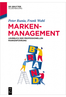 Markenmanagement: Lehrbuch der professionellen Markenführung - Humanitas