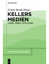 Kellers Medien: Formen – Genres – Institutionen - Humanitas