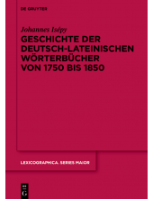 Geschichte der deutsch-lateinischen Wörterbücher von 1750 bis 1850 - Humanitas