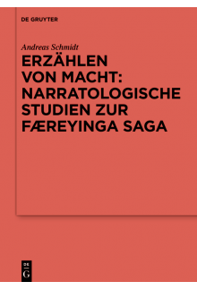 Erzählen von Macht: Narratologische Studien zur Færeyinga saga - Humanitas