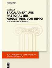 Säkularität und Pastoral bei Augustinus von Hippo: Geschichte, Macht, Subjekt - Humanitas