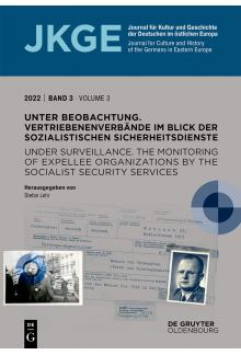 Unter Beobachtung | Under Surveillance: Vertriebenenverbände im Blick der sozialistischen Sicherheitsdienste | The Monitoring of Expellee Organizations by the Socialist Security Services - Humanitas