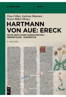 Hartmann von Aue: Ereck: Texte sämtlicher Handschriften – Übersetzung – Kommentar - Humanitas