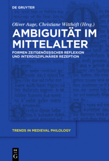 Ambiguität im Mittelalter: Formen zeitgenössischer Reflexion und interdisziplinärer Rezeption - Humanitas