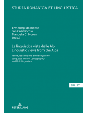 La linguistica vista dalle Alpi Linguistic views from the Alps: Teoria, lessicografia e multilinguismo Language Theory, Lexicography and Multilingualism - Humanitas