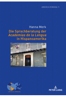 Die Sprachberatung der Academias de la Lengua in Lateinamerika - Humanitas