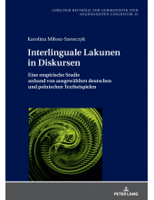 Interlinguale Lakunen in Diskursen: Eine empirische Studie anhand von ausgewaehlten deutschen und polnischen Textbeispielen - Humanitas