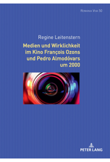 Medien und Wirklichkeit im Kino François Ozons und Pedro Almodóvars um 2000 - Humanitas