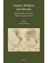 Empire, Religion, and Identity: Modern South Asia and the Global Circulation of Ideas - Humanitas