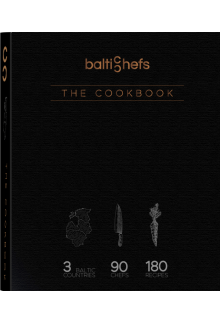 Baltic Chefs. The Cookbook - Humanitas