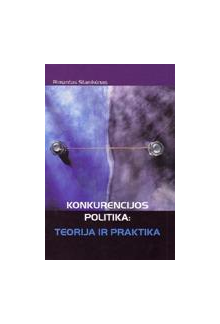 Konkurencijos politika: teorija ir praktika - Humanitas