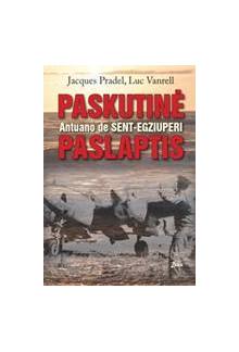 Paskutinė A. de Saint-Egziuperi paslaptis - Humanitas