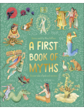 A First Book of Myths: Uncover Tales of Gods and Monsters - Humanitas