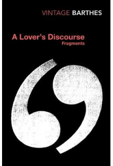 A Lover's Discourse: Fragments - Humanitas