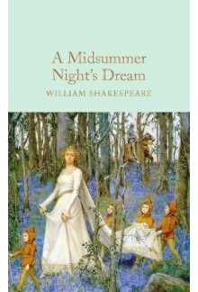 A Midsummer Night's Dream (Macmillan Collector's Library) - Humanitas