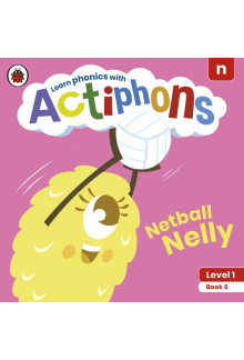 Actiphons Level 1 Book 6 Netball Nelly - Humanitas