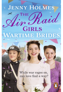 Air Raid Girls: Wartime Brides - Humanitas