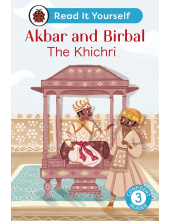 Akbar and Birbal: The Khichri : Read It Yourself - Level 3 Confident Reader - Humanitas