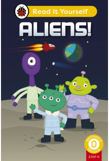 Aliens! (Phonics Step 11): Read It Yourself - Level 0 Beginner Reader - Humanitas