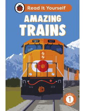 Amazing Trains: Read It Yourself - Level 1 Early Reader - Humanitas