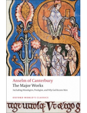 Anselm of Canterbury: the Major Works - Humanitas