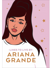 Ariana Grande Lines To Live By - Humanitas