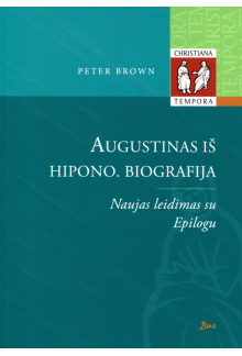 Augustinas iš Hipono. Biografija - Humanitas