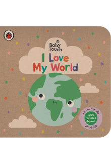 Baby Touch: I Love My World - Humanitas