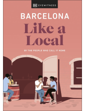 Barcelona Like a Local: By the People Who Call It Home - Humanitas