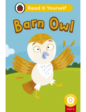 Barn Owl (Phonics Step 8): Read It Yourself - Level 0 Beginner Reader - Humanitas