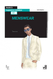 Basics Fashion Design 07: Menswear - Humanitas