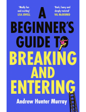 Beginner’s Guide to Breaking and Entering - Humanitas