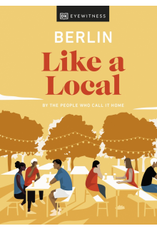 Berlin Like a Local: By the People Who Call It Home - Humanitas