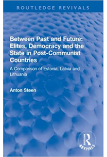 Between Past and Future. Elites, Democracy and the State in Post-Communist Countries (Routledge Revivals). 1st Edition - Humanitas