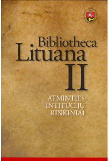 Bibliotheca Lituana II. Atminties institucijų rinkiniai - Humanitas