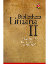 Bibliotheca Lituana II. Atminties institucijų rinkiniai - Humanitas