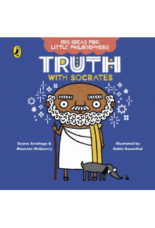 Big Ideas for Little Philosophers: Truth with Socrates - Humanitas