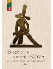 Birželis kvietė į kovą. 1941-06-23 Lietuvos sukilimui atminti - Humanitas