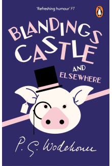 Blandings Castle and Elsewhere - Humanitas