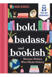 Bold, Badass, and Bookish: Women Writers Who Made History - Humanitas