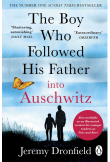 Boy Who Followed His Father into Auschwitz - Humanitas