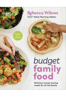 Budget Family Food: Delicious Money-Saving Meals for All the Family - Humanitas