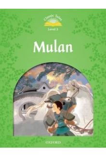 Classic Tales Second Edition Level 3 Mulan Audio Pack. 2nd revised edition - Humanitas