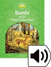 Classic Tales Second Edition Level 3 Bambi and the Prince of the Forest Audio Pack. 2nd revised edition - Humanitas