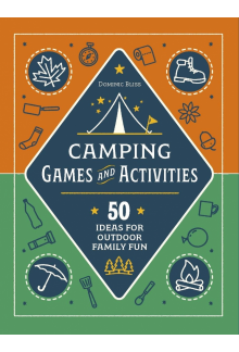 Camping Challenges: 50 Ideas for Outdoor Family Fun - Humanitas