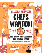 Chefs Wanted: More Than 40 Delicious Recipes for Curious Cooks - Humanitas