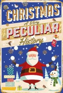 Christmas. A Very Peculiar History - Humanitas